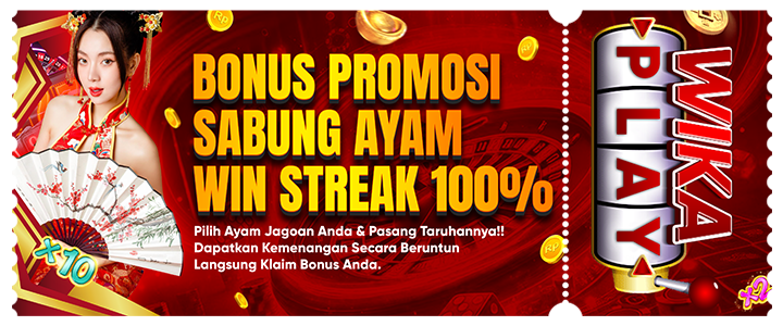 BONUS 100% WIN STREAK SABUNG AYAM